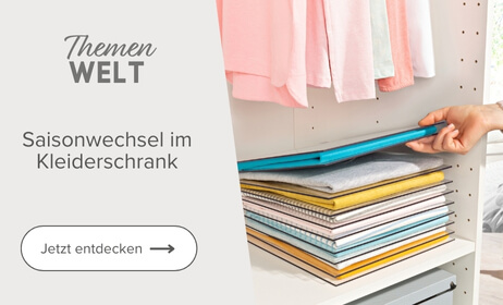 Themenwelt Saisonwechsel im Kleiderschrank
